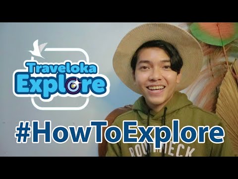 #HowToExplore Fitur Terbaru Dari Aplikasi Traveloka: TRAVELOKA EXPLORE ...