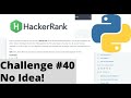 Hackerrank Python | Challenge #40 | No Idea!