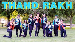 THAND RAKH | BHANGRA EMPIRE | HIMMAT SANDHU | DANCE COVER