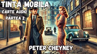 Ținta mobilă: Secrete, crime și pericol | Carte Audio | Peter Cheyney [Partea 2]