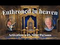 Enthroned in Heaven | Guided Meditation with Mike Parsons