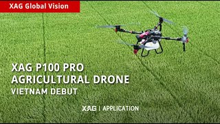 Application | XAG P100 Pro Agricultural Drone Vietnam Debut