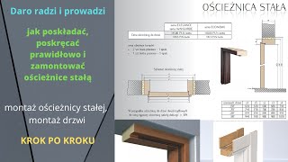 montaż drzwi oraz skręcanie, składanie ościeżnicy stałej, krok po kroku