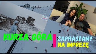 KURZA GÓRA - korzystamy ze wszystkich możliwych atrakcji. ZAPRASZAMY NA IMPREZĘ (vlog #81)