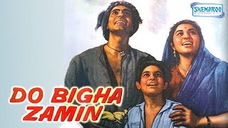 Do Bigha Zamin - Balraj Sahni - Nirupa Roy - Hindi Full Movie
