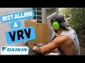 INSTALLING A DAIKIN VRV⎪AIR CONDITIONER