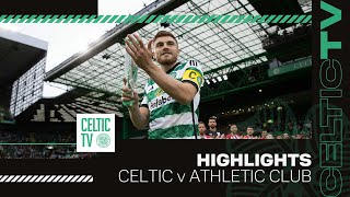 Highlights | Celtic 3-2 Athletic Club | James Forrest testimonial match
