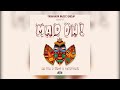 Mad Oh! Ft Lil Oma x NK J x @Tinho_Cash  (Official Audio)