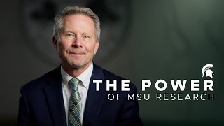The Power of MSU Research