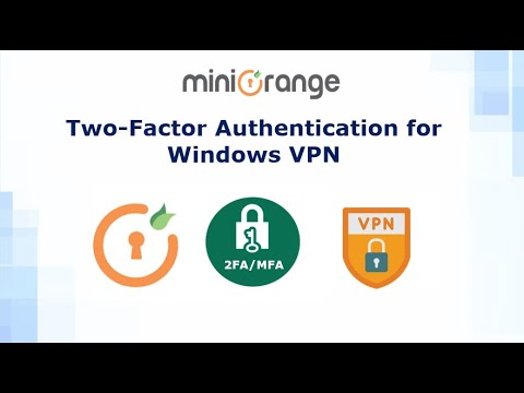 Two-Factor Authentication 2FAMFA for Windows VPN | Setup Guide to Enable 2FAMFA for Windows VPN