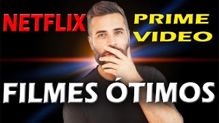FILMES MUITO BONS  / NETFLIX e PRIME VIDEO