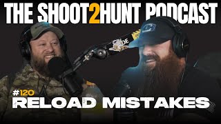 120. 7 Common Mistakes New Reloaders Make