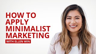 How to Apply Minimalist Marketing