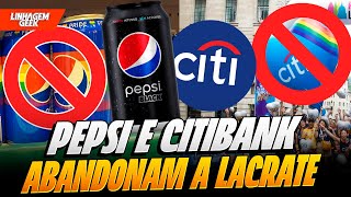 PEPSI E CITIBANK ABANDONAM A LACRAÇÃO