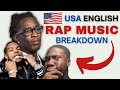 American 🇺🇸 English RAP Music Breakdown | Hood to Standard English Explained | Young Thug & Lil Baby