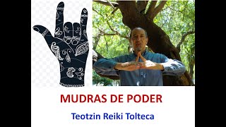 MUDRAS DE PODER, DE PROTECCIÓN Y PARA ALEJAR DAÑOS Teotzin Reiki Tolteca