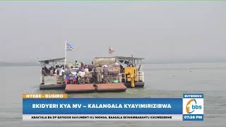 Entambula Y’okumazzi Ekalubye, Abasaabaze Bakonkomalidde, MV – Kalangala Kyayimirizibwa