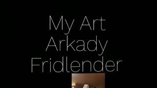 Arkady Fridlender Oil Art Artist