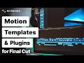 How to Add Motion Templates & Plugins in Final Cut | 101 Guide