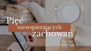 5 niewspierających zachowań.