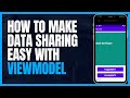 ViewModel Magic: Elevate Your App with Effortless Data Sharing Across Activities and Fragments