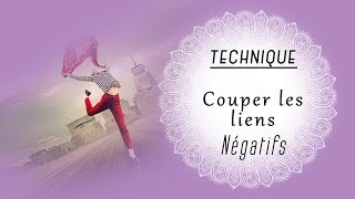 Technique pour couper les liens négatifs