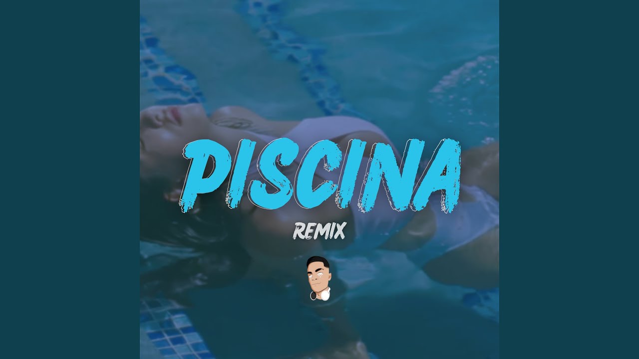 Piscina Remix Youtube Music