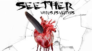 Seether Words as weapons