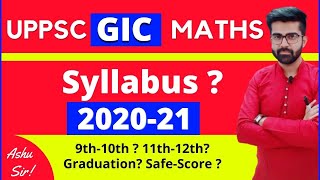 UPPSC GIC Lecturer Syllabus 2020-21 | GIC Lecturer Syllabus Mathematics | Previous Paper Analysis