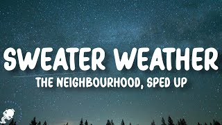 The Neighbourhood - Sweater Weather (Sped Up) (Lyrics)