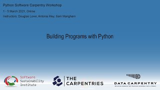 Python Software Carpentry workshop 02-04 March 2021 - Building Programs with Python Module Part 2