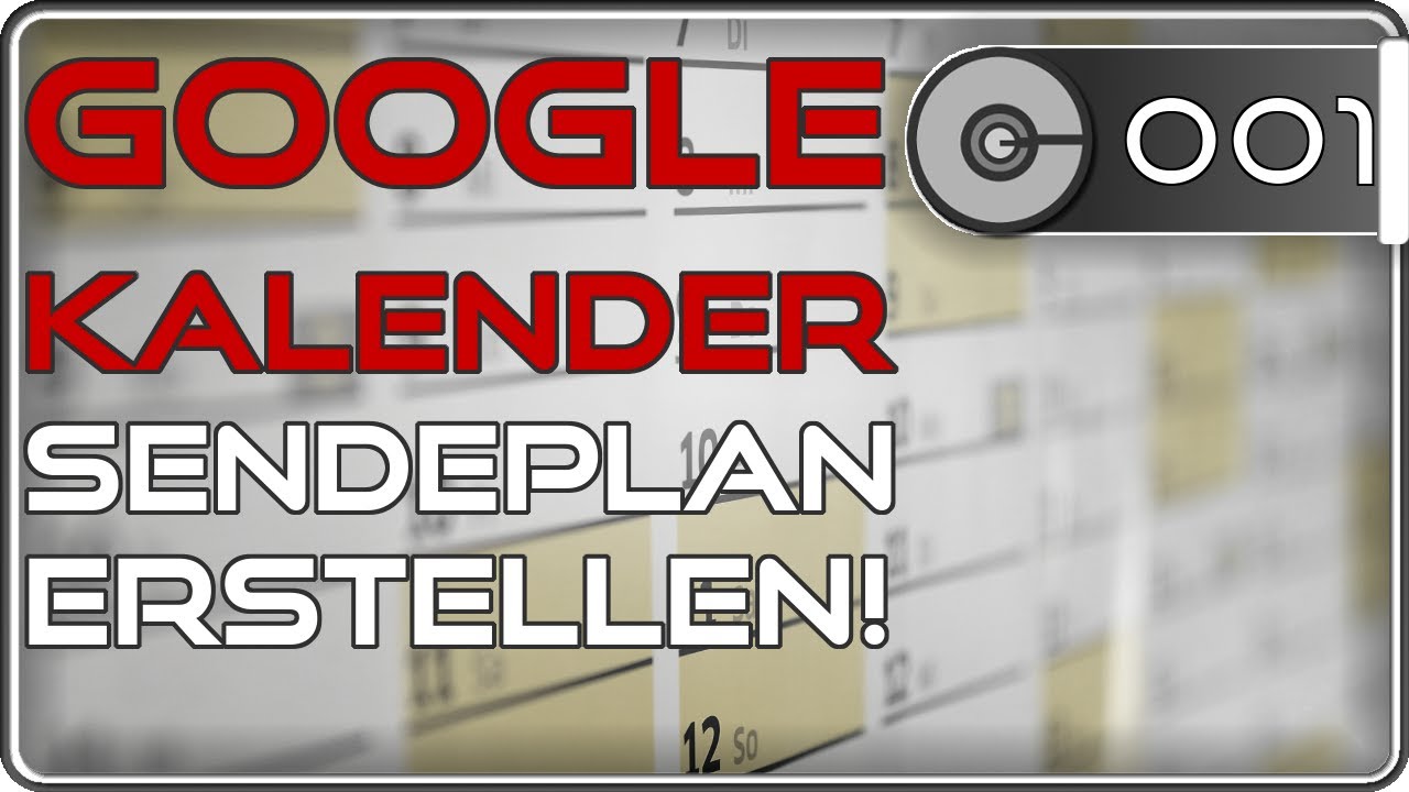 💻 Google Kalender - Sendeplan Erstellen | So Geht's #1 | Deutsch | CLM ...