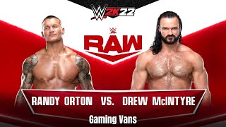 WWE 2K22 RANDY ORTON VS DREW McINTYRE (HD) #WWE #wwe2k22