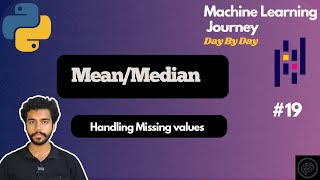 Handling Missing Values using Mean & Median | Part 2 | Data Preprocessing