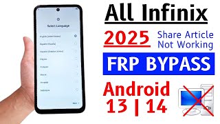 All Infinix Android 13 | 14 Frp Bypass/Unlock Without Pc 2025 | WiFi Nearby Share Article Not Work