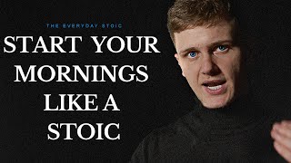 8 STOIC THINGS YOU MUST DO EVERY MORNING (MUST WATCH) | STOICISM