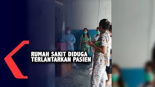 Rumah Sakit Diduga Terlantarkan Pasien