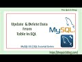 MySQL 05 : Update and Delete Data From Table in SQL || MySQL