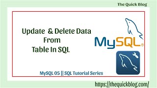MySQL 05 : Update and Delete Data From Table in SQL || MySQL