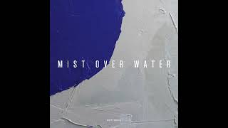 Natty Reeves - Mist Over Water (Full EP Stream)