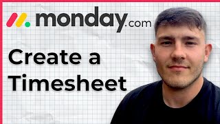How to Create Timesheet on Monday.com (2025 Guide)