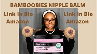 Bamboobies Nipple Balm Review