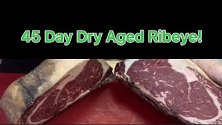 45 Day Dry Aged Ribeye!