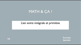 Lien entre intégrale et primitive