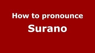 How to pronounce Surano (Italian/Italy) - PronounceNames.com