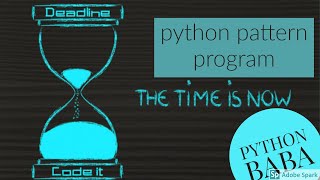 python pattern program to print timer shape mostly asked in interview