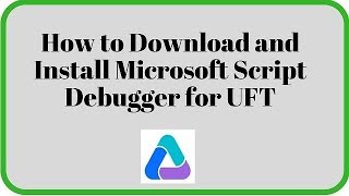 Microsoft Script Debugger Installation for UFT