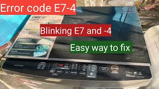 Toshiba washing machine E7-4 error code