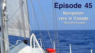 Épisode 45: Navigation vers le Canada