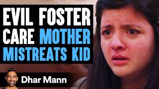 Evil Foster Care Mother Mistreats Kid, Lives To Regret It | Dhar Mann